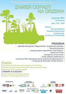 II Powiatowy Piknik Ekologiczny „Zamień Odpady na Drzewa Lubaczów 2016” - plakat