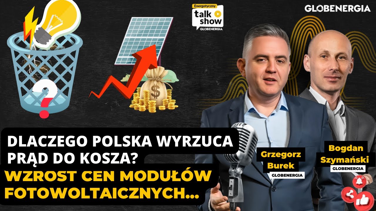 Dlaczego Drozeje Prad W Polsce - Dlaczego Polska wyrzuca prąd do kosza? Prognozują wzrost cen modułów
